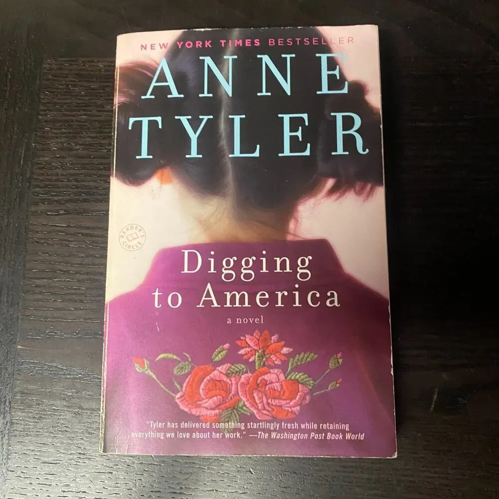 Digging to America : A Novel by Anne Tyler (2007, Trade Paperback)